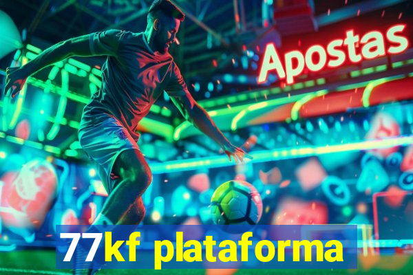 77kf plataforma